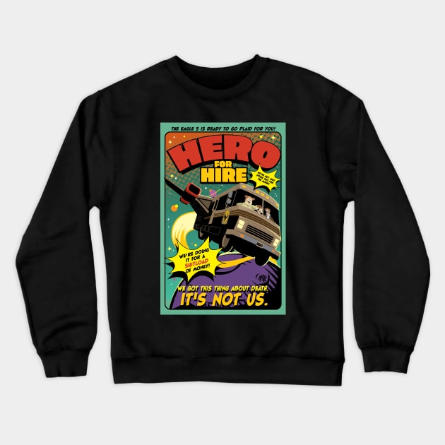 Hero for Hire Crewneck Sweatshirt by CuddleswithCatsArt